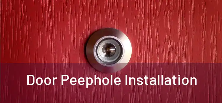 Door Peephole Installation